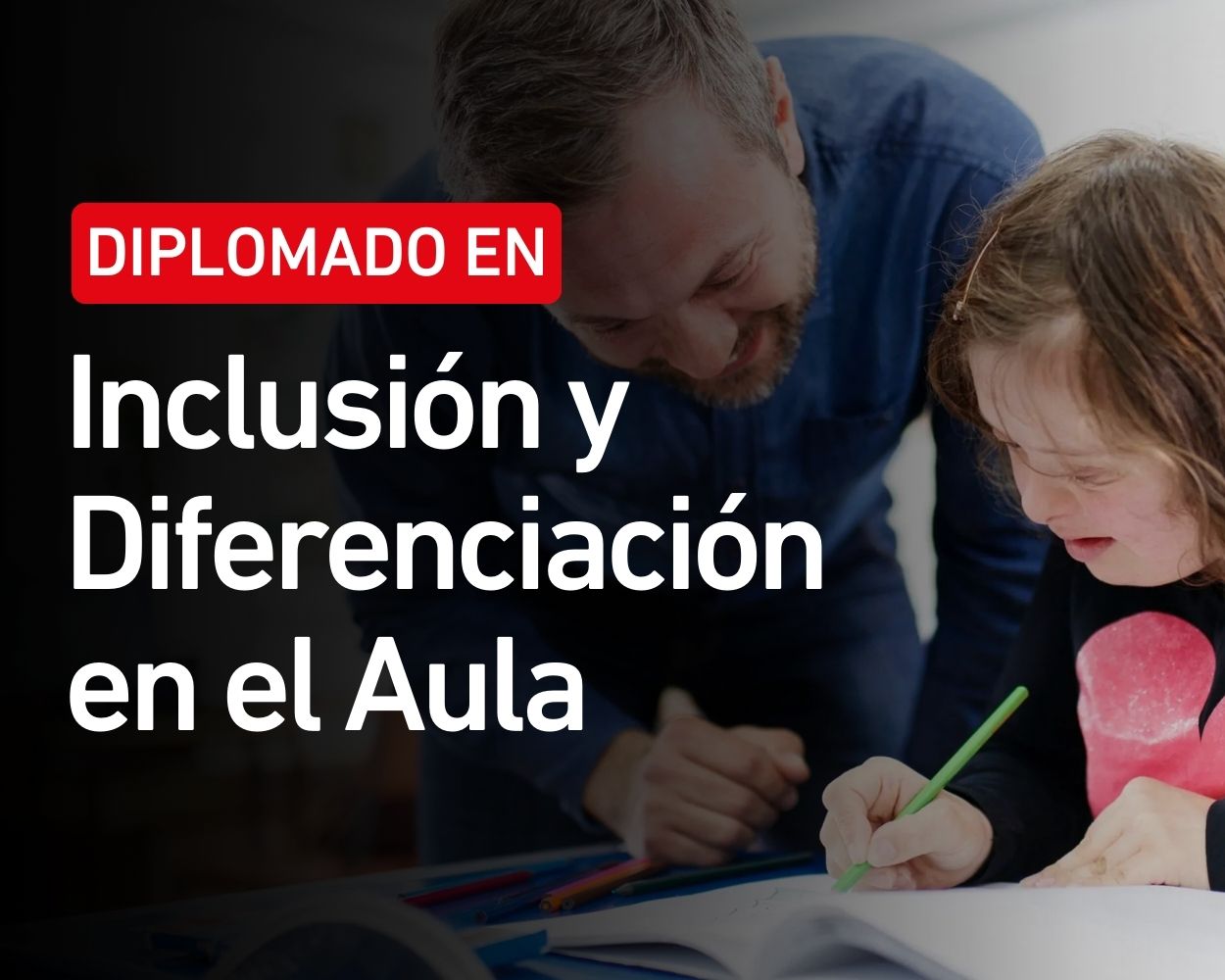 Diplomado en Inclusión y Diferenciación en el Aula